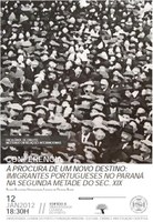 À procura de um novo destino: Imigrantes Portugueses no Paraná na segunda metade do sec. XIX