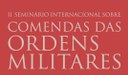II Seminário Internacional sobre Comendas das Ordens Militares