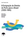 Publicação do livro "A Emigração do Distrito do Porto para o Brasil (1930-1945)"