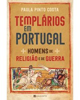 Publicação da obra: “Templários em Portugal – Homens de Religião e de Guerra"