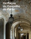 Apresentação do livro "Os Paços do Concelho do Porto"