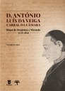 Lançamento da obra "D. António Luís da Veiga Cabral da Câmara. Bispo de Bragança e Miranda (1758-1819)"