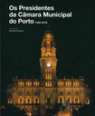 Lançamento do livro "Os Presidentes da Câmara Municipal do Porto (1822-2013)"